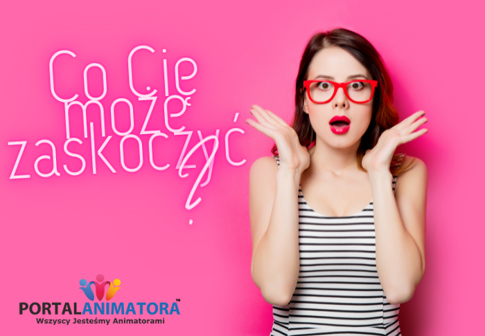 Animator zawsze przygotowany!