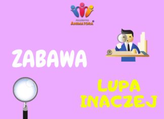 Lupa Inaczej – Zabawy Dla Dzieci