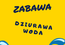 Dziurawa Woda – Zabawy Dla Dzieci