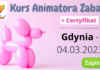Stacjonarny Kurs Animatora Zabaw Gdynia 04.03.2023 – Rejestracja