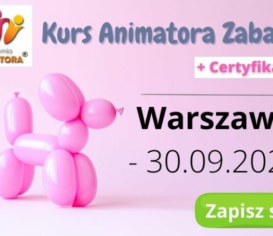 Kurs Animatora Zabaw Warszawa