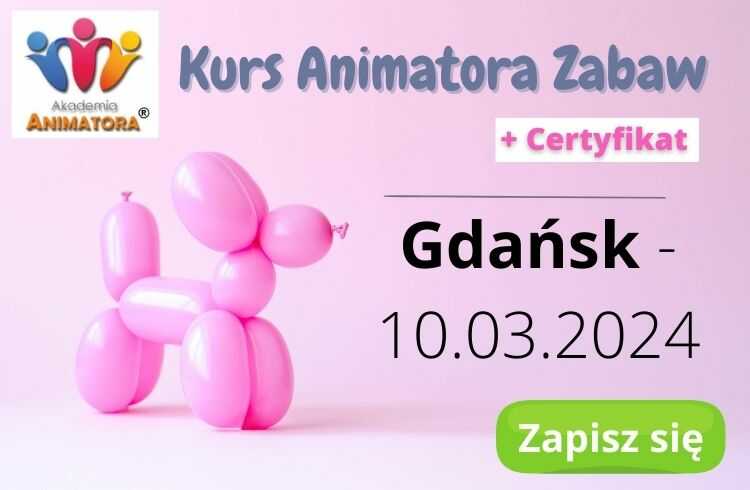 Kurs Animatora Zabaw Gdańsk Kurs Animatora Gdańsk