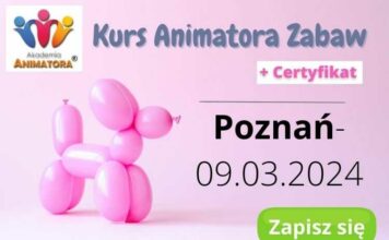 Kurs Animatora dla Dzieci Poznań – 9.03.2024