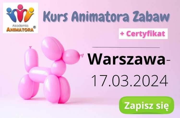 Kurs Animatora dla Dzieci Warszawa Kurs Animatora Warszawa