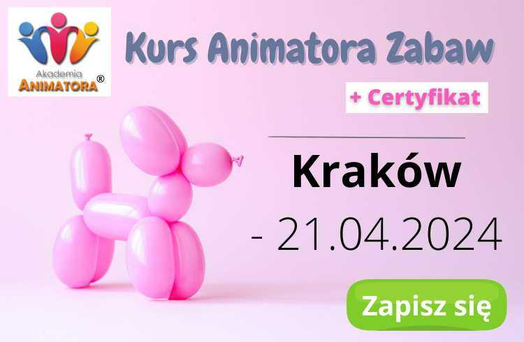 Kurs Animatora Dzieci Kraków Kurs Animatora Zabaw Kraków
