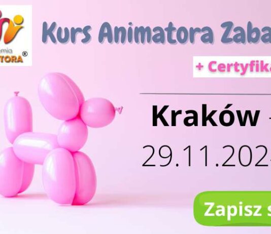 Kurs Animatora Kraków - AkademiaAnimatora.pl