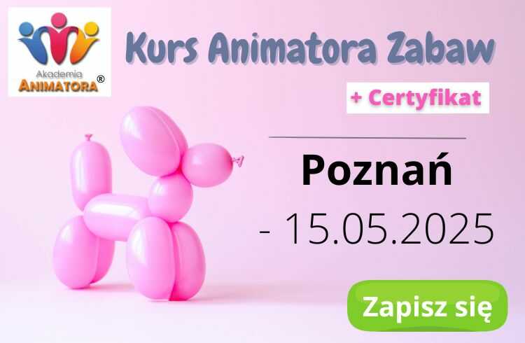 Szkolenie Animatora Dziecięcego Poznań