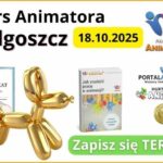Kurs Animatora dla Dzieci Bydgoszcz – 18.10.2025
