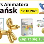 Kurs Animatora dla Dzieci Gdańsk – 17.10.2025