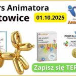 Kurs Animatora dla Dzieci Katowice – 01.10.2025