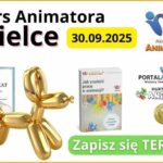 Kurs Animatora dla Dzieci Kielce 30.09.2025