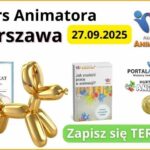 Kurs Animatora dla Dzieci Warszawa Stacjonarnie 27.09.2025