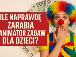 Ile NAPRAWDĘ zarabia animator zabaw dla dzieci? Ile naprawdę zarabia Animator Zabaw dla Dzieci? - PortalAnimatora.pl