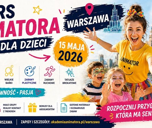 Kurs Animatora dla Dzieci Warszawa z Certyfikatem