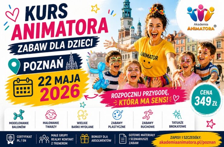 Kurs animatora zabaw dla dzieci Poznań 22 maja 2026 Akademia Animatora szkolenie