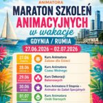 Maraton Szkoleń Animacyjnych w Wakacje – Gdynia / Rumia, 27.06–02.07.2026 – Akademia Animatora® – program 6 kursów: Animator Zabaw dla Dzieci, Animator Czasu Wolnego, Dekoracje Balonowe, Animator II Stopnia, Animator Osób Starszych, Kurs Biznesowy