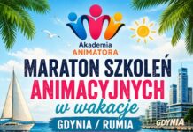 Maraton Szkoleń Animacyjnych w Wakacje – Gdynia / Rumia, 27.06–02.07.2026 – Akademia Animatora® – program 6 kursów: Animator Zabaw dla Dzieci, Animator Czasu Wolnego, Dekoracje Balonowe, Animator II Stopnia, Animator Osób Starszych, Kurs Biznesowy