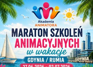 Maraton Szkoleń Animacyjnych w Wakacje – Gdynia / Rumia, 27.06–02.07.2026 – Akademia Animatora® – program 6 kursów: Animator Zabaw dla Dzieci, Animator Czasu Wolnego, Dekoracje Balonowe, Animator II Stopnia, Animator Osób Starszych, Kurs Biznesowy