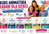Wakacje 2026 w branży animacyjnej: gdzie uzupełnić kwalifikacje i zdobyć certyfikat? Terminy Kursu Animatora Zabaw dla Dzieci wakacje 2026 – 6 miast Akademii Animatora®
